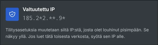 Tilitysasetusten ruutu, jossa näkyy valtuutettu IP peitettynä